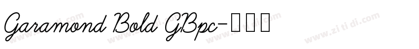 Garamond Bold GBpc字体转换 Garamond Bold GBpc字体转换